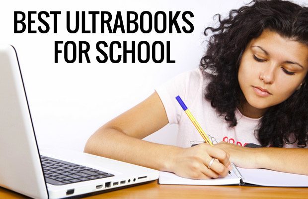 best ultrabooks for school